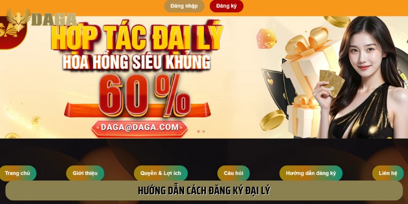 Hướng dẫn cách thức đăng ký trở thành đại lý hợp pháp của Daga